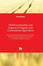 Multifunctionality and Impacts of Organic and Conventional Agriculture