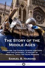 The Story of the Middle Ages