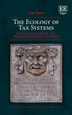 The Ecology of Tax Systems – Factors that Shape the Demand and Supply of Taxes