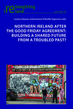 Northern Ireland after the Good Friday Agreement