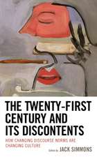 The Twenty-First Century and Its Discontents