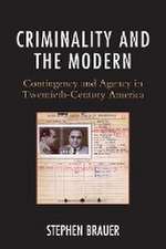 Brauer, S: Criminality and the Modern