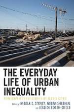 Everyday Life of Urban Inequality