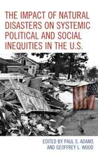 The Impact of Natural Disasters on Systemic Political and Social Inequities in the U.S.