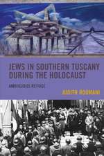 Roumani, J: Jews in Southern Tuscany during the Holocaust