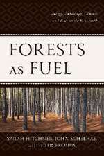 Forests as Fuel