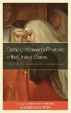 CATHOLIC WOMENS RHETORIC IN UNITED STATE