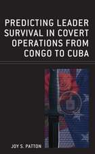 Patton, J: Predicting Leader Survival in Covert Operations f