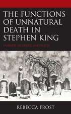 Frost, R: Functions of Unnatural Death in Stephen King