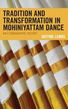 Lemos, J: Tradition and Transformation in Mohiniyattam Dance