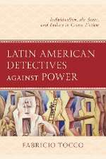 Latin American Detectives against Power