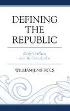 Nichols, W: Defining the Republic