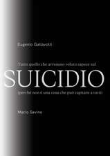 Tutto quello che avremmo voluto sapere sul SUICIDIO