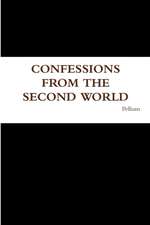 Confessions from the Second World