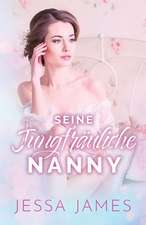 James, J: Seine jungfräuliche Nanny