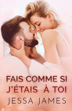 Fais Comme si J'e¿tais a¿ Toi