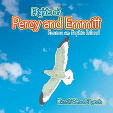 Flights of Percy and Emmitt