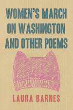 Women's March on Washington and Other Poems