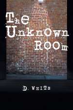 The Unknown Room