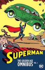 Superman: The Golden Age Omnibus Vol. 1