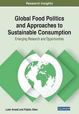 Global Food Politics and Approaches to Sustainable Consumption