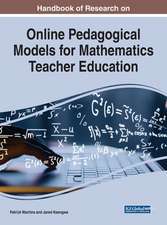 Handbook of Research on Online Pedagogical Models for Mathematics Teacher Education