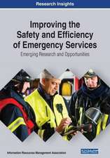 Improving the Safety and Efficiency of Emergency Services