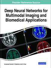 Deep Neural Networks for Multimodal Imaging and Biomedical Applications