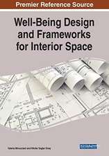 Well-Being Design and Frameworks for Interior Space