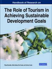 Handbook of Research on the Role of Tourism in Achieving Sustainable Development Goals