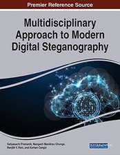 Multidisciplinary Approach to Modern Digital Steganography