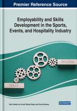 Employability and Skills Development in the Sports, Events, and Hospitality Industry