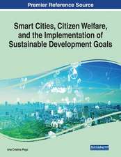 Smart Cities, Citizen Welfare, and the Implementation of Sustainable Development Goals