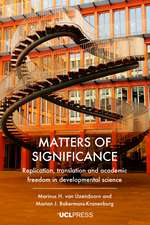 Matters of Significance: Replication, Translation and Academic Freedom in developmental science