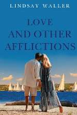 Love and Other Afflictions