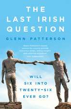 The Last Irish Question