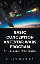 Basic Conception Antistar Wars Program and Elements of Space