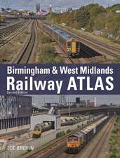 Brown, J: Birmingham and West Midlands Railway Atlas