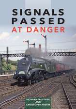 Austin, C: Signals Passed at Danger