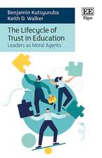 The Lifecycle of Trust in Education – Leaders as Moral Agents