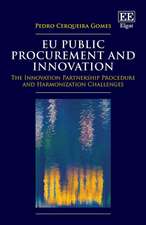 EU Public Procurement and Innovation – The Innovation Partnership Procedure and Harmonization Challenges