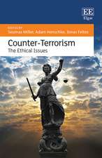 Counter–Terrorism – The Ethical Issues