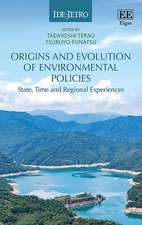 Origins and Evolution of Environmental Policies – State, Time and Regional Experiences