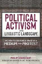 Political Activism in the Linguistic Landscape