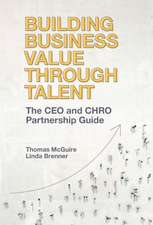 Building Business Value through Talent – The CEO and CHRO Partnership Guide