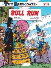 The Bluecoats Vol. 15: Bull Run