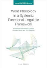 Word Phonology in a Systemic Functional Linguistic Framework