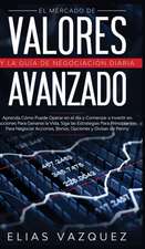 El Mercado de Valores Avanzado y la Guía de Negociación Diaria