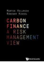 Carbon Finance: A Risk Management View