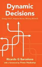 Dynamic Decisions: Energy Pivot, Adaptive Moves, Winning Bounce